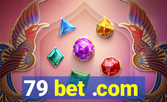 79 bet .com